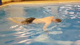 Swimming Without Stress: Widening Your Margin of Error