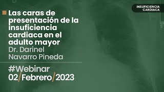 Webinar “Las caras de presentación de la insuficiencia cardiaca en el adulto mayor”.