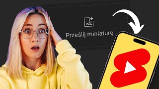 Super TRICK jak dodać MINIATURKĘ do SHORTS 🤩 // Dedykowana Miniaturka do YouTube Shorts 👌