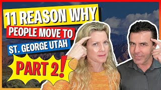 11 Reasons People are Moving to St George Utah PART 2 | Living in Southern Utah 2022