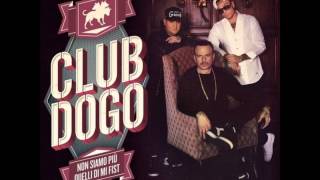 Club Dogo - Quando tornerò (feat. Entics)