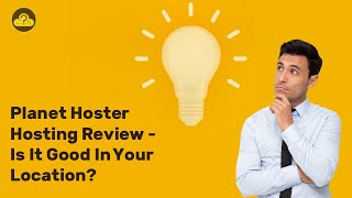 PlanetHoster Hosting Review - Is It Good for Your Location?