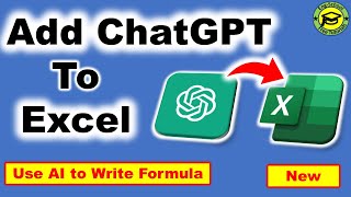 How to Add ChatGPT To Excel And Use It To Write Excel Formula | Add ChatGPT Add-In To Excel