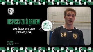 Wszyscy za Śląskiem! - WKS Śląsk Wrocław (piłka ręczna)