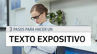 Tutorial: 3 pasos para hacer un texto expositivo.