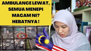 TENGOK MALAYSIA DAN NEGARA LAINNYA INI MENGHADAPI AMBULANCE LEWAT | REACTION