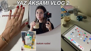 YAZ AKŞAMI VLOG 2 // yeni takılarım,rutinim