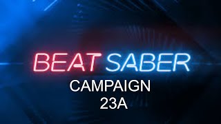 Beat Saber Campaign 23A - full Combo