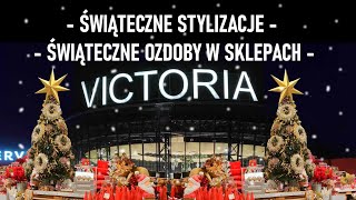 ŚWIĄTECZNE STYLIZACJE  - OZDOBY ŚWIĄTECZNE W SKLEPACH #shopping #shop #christmas