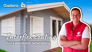 Bescherm jouw blokhut met Interflex coating!