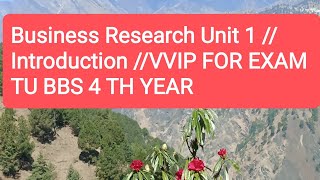 RESEARCH UNIT 1 //INTRODUCTION// TU BBS 4 TH YEAR // EXAM ORIENTED VIDEO