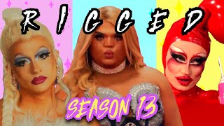 The Riggory of Drag Race Season 13