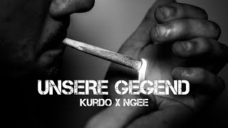 Kurdo ft. NGEE - UNSERE GEGEND (prod. by Priimo & D9wn)