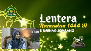 Lentera Ramadan 1444 H Kemenag Jombang #08 Ramadan Bulan Penuh Berkah