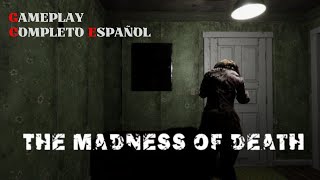 THE MADNESS OF DEATH | JUEGO TERROR INDIE | GAMEPLAY COMPLETO EN ESPAÑOL #HORRORGAMING