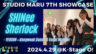 SHINee - Sherlock | YEOSUN × dongwook Dance & Vocal Number | STUDIO MARU 7TH SHOWCASE