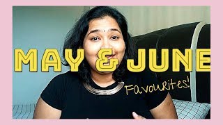 May and June Favourites 2018