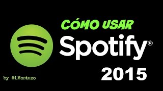 Qué es y como usar SPOTIFY (2017)