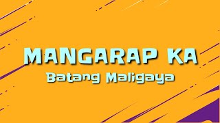 MANGARAP KA - Batang Maligaya (Lyrics) MVibes