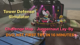 NEW CHALLENGE MAP - Juggernaut (Lay By) DUO FIRST TRY IN 16 MINUTES - NO SPECIAL TOWERS || Rblx TDS