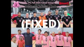 10/16/2024 Wednesday 8:00pm - Triangle Futsal Club (TFC) - 6v6 futsal game (Full game-FIXED)