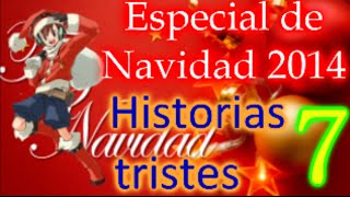 Especial de Navidad 2014 Historias tristes #7