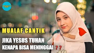 Mualaf Terbaru 2022- Mualaf Cantik Asal Kanada Masuk Islam, Bingung Tuhan Yesus Kok Meninggal?