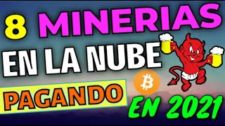 ⭐8 MEJORES PÁGINAS de MINERÍA EN LA NUBE 2021 PAGANDO🤑MINERÍA SIN INVERTIR 2021☑️GANA BITCOIN GRATIS