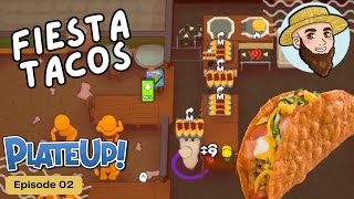 Fiesta Tacos! - *FULLY LOADED* Solo Play PlateUp! I Part 02 #taco  #plateup #theontariogardener