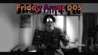 Its The Friday Arvos 005 mix