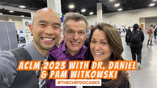 The Importance of Friends & Family with Dr. Daniel & Pam Witkowski | ACLM 2023