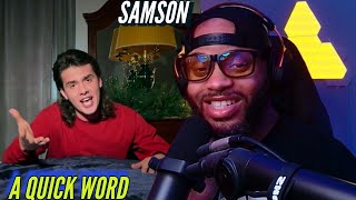 Samson | A Quick Word | Who helps you get through these trying times? | (Reaction) 🔥🔥🔥