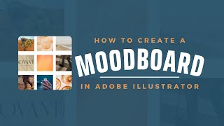 How To Create a Mood Board | Graphic Design