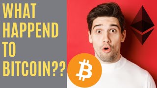 What Happened to Bitcoin?!