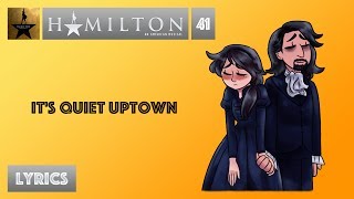 #41 Hamilton - It's Quiet Uptown [[MUSIC LYRICS]]