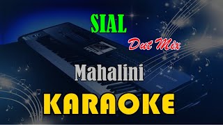 SIAL | DUT MIX - MAHALINI [KARAOKE] KN7000