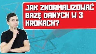 Normalizacja Baz Danych Dla Początkujących + Praktyka