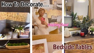 HOW TO DECORATE | BEDSIDE TABLES LIKE A PRO!