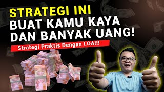 STRATEGI MAGNET UANG DAN KEKAYAAN YANG MUDAH DITERAPKAN