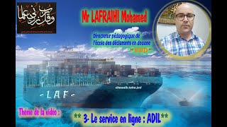 3- Service douanier en ligne (ADIL)