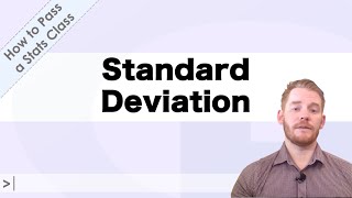 How to Pass a Stats Class: What's a Standard Deviation?