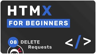 HTMX Tutorial for Beginners #8 - Delete Requests