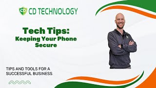 Tech Tip: Keeping Your Cell Phone Secure