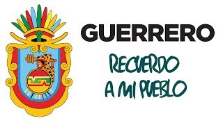 Guerrero - Recuerdo a Mi Pueblo