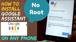 Get Google Assistant On Any Android Phone 💥  [ No ROOT ]💥