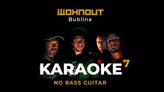 Wohnout KARAOKE - Bublina (bez basové kytary)