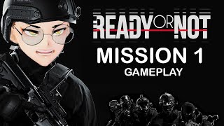 Ready or Not Gameplay || Mission 1 : Thank you come again