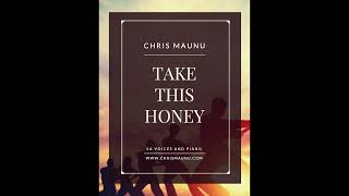 Take this Honey (SA) - Chris Maunu