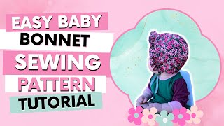 Simple And Fun Diy Sweet Pea Bonnet Sewing Tutorial