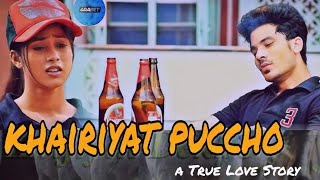 Khairiyat Pucho Full Song | True Love Story | Arijit Singh | Chhichore Song | Manazir Official